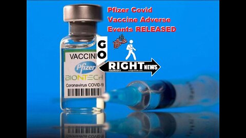 PFIZER COVID VACCINE ADVERSE EVENTS RELEASED