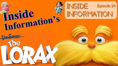 INSIDE INFO (24): The Lorax | Podcast