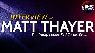 INTERVIEW: Matt Thayer, The Trump I Know Red Carpet Event