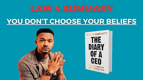 Diary of a CEO Book by Steven Bartlett Law 4 Chapter Summary