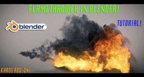 Blender 2.82 Flamethrower tutorial: Ft. KHAOS add-on/fire shader!
