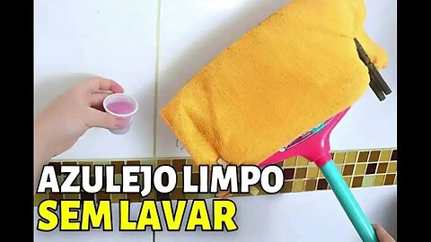 Como limpar azulejo encardido sem gastar água com apenas 3 ingredientes