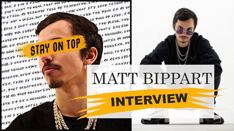 Matt Bippart Interview