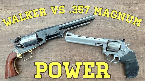 Colt Walker vs. .357 Magnum