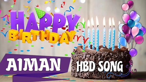 AIMAN Happy Birthday Song – Happy Birthday AIMAN - Happy Birthday Song - AIMAN birthday song