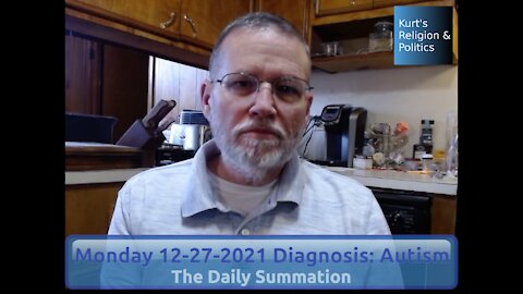 20211227 Diagnosis: Autism - The Daily Summation