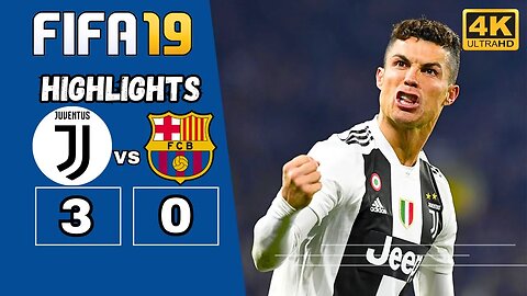 FIFA19 - Juventus VS FC Barcelona - UCL Final Match Highlights