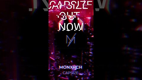CAPSIZE - MONXRCH Feat. Saulsky [OFFICIAL VISUALISER VIDEO] #futurebass #music #edm #bass #producer