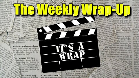 Weekly Wrap-Up