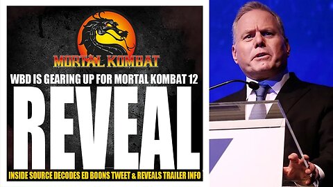 Mortal Kombat 12 Exclusive: WBD MK12 REVEAL IS READY, ED BOONS TWEET GETS DECODED BY INSIDE SOURCE!!