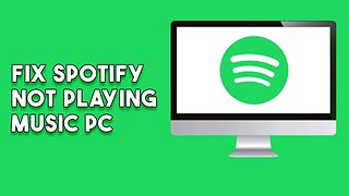 How To Fix Spotify Not Playing Music Pc (Easy)