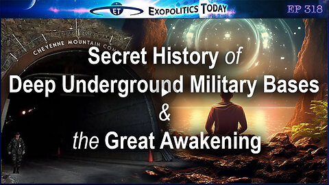 The Secret History of Deep Underground Military Bases & the Great Awakening -GENE DECODE