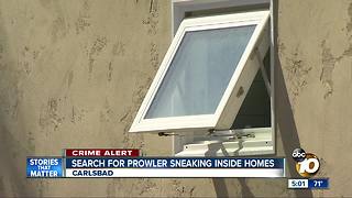 Search for North County prowler sneaking inside homes