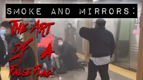 New York Subway Shooting - SMOKE AND MIRRORS: The Art of a False Flag?