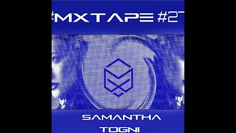 Samantha Togni @ MXTape #27