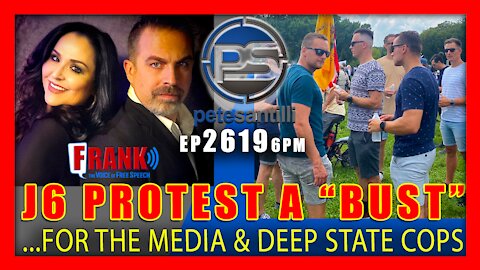 EP 2619 6PM J6 PROTEST IN DC WAS ABUST FOR THE MEDIA & DEEP STATE COPS