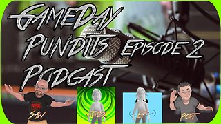 GameDay Pundits - Episode 2