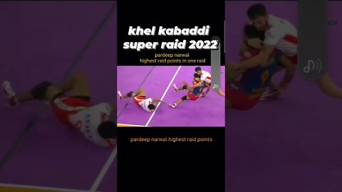 khel kabaddi 2022||pro kabaddi super raider||《 pardeep narwal highest raid points in one raid 》