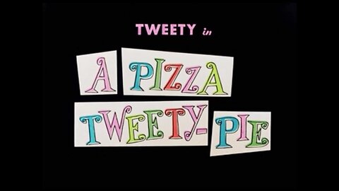 1958, 2-22, Looney Tunes, A Pizza Tweety Pie