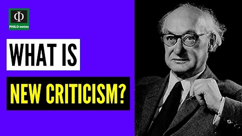 What is New Criticism? (See link below for the video lecture on "What is Formalism?")