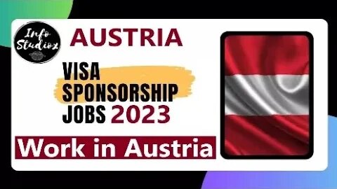 Austria Visa Sponsorship Jobs 2023 | Work in Austria