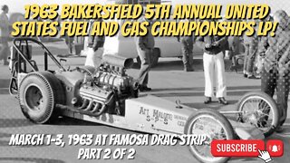 1963 Bakersfield Fuel and Gas Championship Drag Racing LP Part 2 of 2! #dragracing