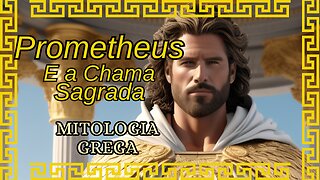 Prometeus e a Chama Sagrada, Mitologia Grega