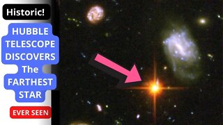 NASA's Hubble Space Telescope Discovers the Farthest Star in the Universe Ever Seen | Latest Image