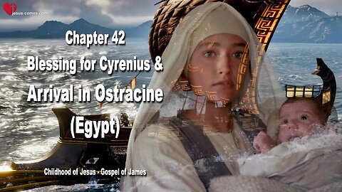 C42... Joseph's Humility, Blessing for Cyrenius and Arrival in Egypt ❤️ Childhood and Youth of Jesus