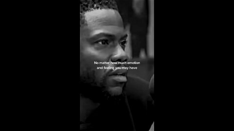 Kevin Hart " Life has to go on. Let it go so you can grow."