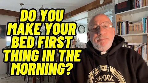 Do You Make Your Bed 1st Thing in the AM? | Fr. Stephen Imbarrato Live