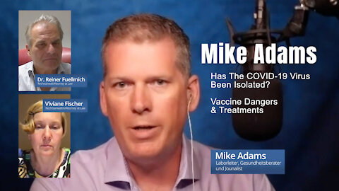 Mike Adams: Has The COVID-19 Virus Been Isolated? Vaccine Dangers & Treatments