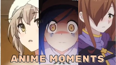 Random Moments In Anime - Random Moments #10