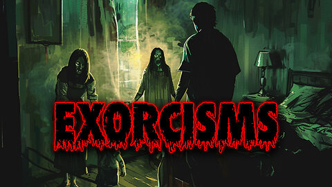 The Truth Behind Exorcisms
