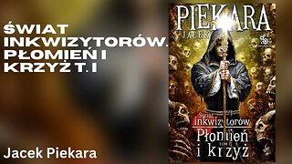 Świat inkwizytorów. Płomień i krzyż t. I, Cykl Inkwizytorski (tom 5) - Jacek Piekara Audiobook