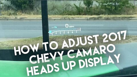How to Adjust Heads Up Display 2017 Chevy Camaro