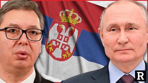 Hang on! Serbia just did the UNTHINKABLE with Putin | Redacted with Natali and Clayton Morris