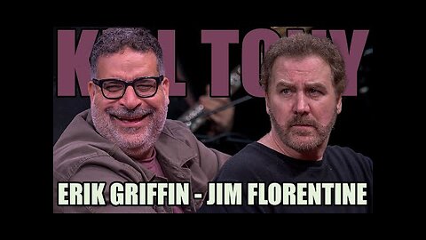 KT #665 - JIM FLORENTINE + ERIK GRIFFIN