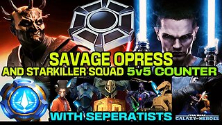 [5v5] SAVAGE OPRESS/STARKILLER OMICRON SQUAD COUNTER w/GRIEVOUS SEPERATISTS - SWGOH/GAC