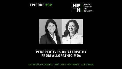 HFfH Podcast - Perspectives on Allopathy from Allopathic MD's