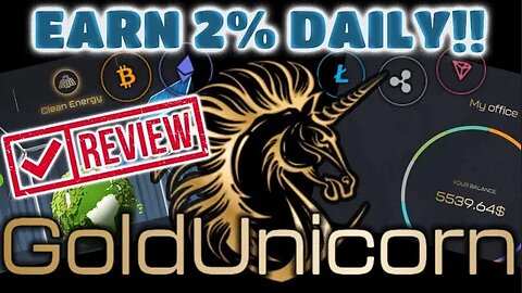 GOLD UNICORN | Crypto & Solar Energy ✅ ALL The Boxes | Earn 2% DAILY - BTC, ETH, XRP, USDT & More!!