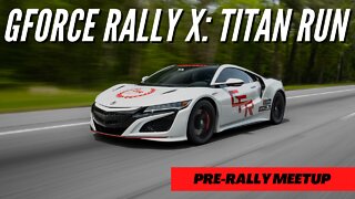 GForce Rally X Titan Run - Day 0 ***PRE RALLY MEETUP***