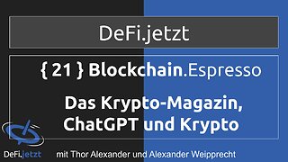 {21} Das Krypto-Magazin, ChatGPT und Krypto | Gespräch mit Alexander Weipprecht