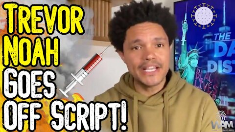 SHOCKING! Late Night Host CALLS OUT Masks & Jabs! - Trevor Noah Goes OFF SCRIPT!