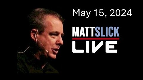Matt Slick Live, 5/15/2024