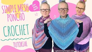 Simple Mesh Crochet Poncho pattern Tutorial - Easy Beginner Poncho by Light and Joy Designs
