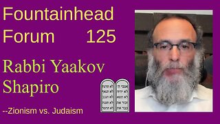 FF-125: Rabbi Yaakov Shapiro on Zionism vs. Judaism