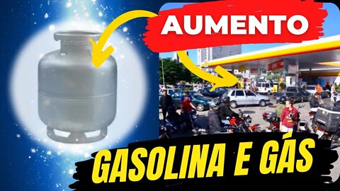 AUMENTO DA GASOLINA | GÁS DE COZINHA E GASOLINA VAI SUBIR!