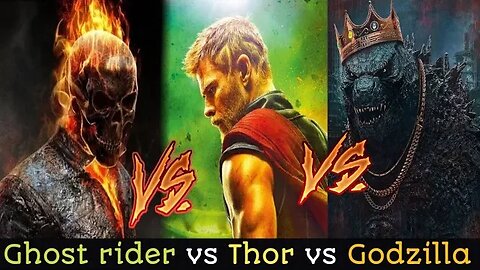 Godzila Vs Ghost Rider Vs Thor | बताओ कौन जीतेगा | Who Will Win in this fight