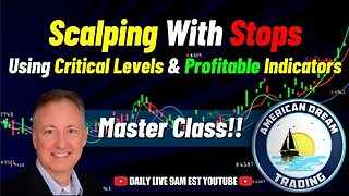 Scalping Like A Pro - Mastering Stops, Critical Levels & Profitable Indicators